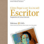 Cómo llegar a ser (o a no ser) escritor. Respuestas al Correo literario