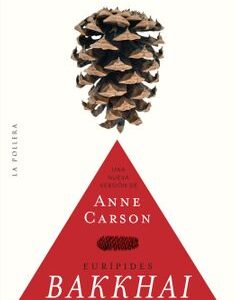 Bakkhai (versión de Anne Carson)