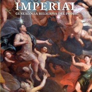 La apoteosis imperial. Genealogía religiosa del poder