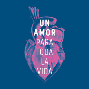 Un amor para toda la vida
