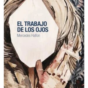 El trabajo de los ojos