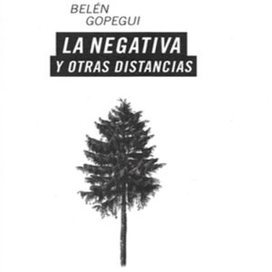 La negativa y otras distancias
