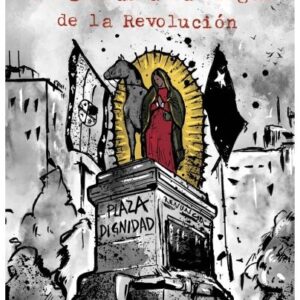 Plegarias a la Virgen de la Revolución