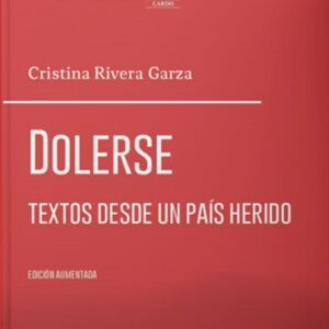 Dolerse. Textos de un país herido