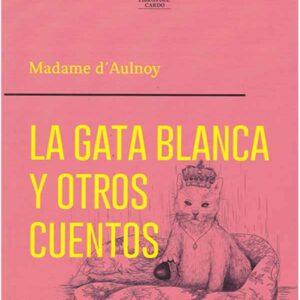 La gata blanca y otros cuentos