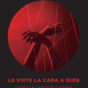 Le viste la cara a Dios