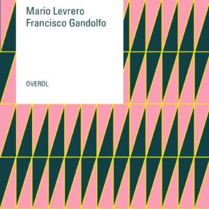 Correspondencia Mario Levrero / Francisco Gandolfo