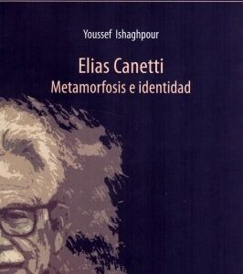 Elias Canetti: Metamorfosis e identidad
