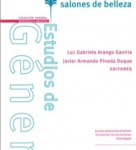 Género, trabajo y cuidado en salones de belleza
