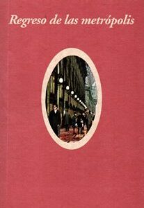 Regreso de las metrópolis