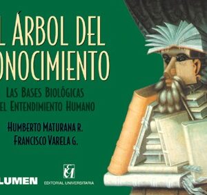 El árbol del conocimiento. Las bases biológicas del entendimiento humano