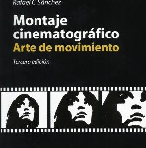 Montaje cinematográfico. Arte de movimiento