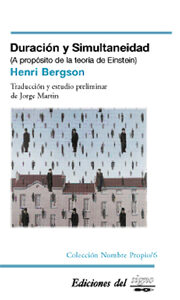 Duración y simultaneidad (A propósito de la teoría de Einstein)