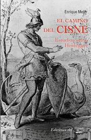 El camino del cisne. Estudios sobre Heidegger