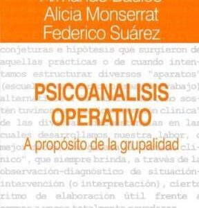 Psicoanálisis operativo. A propósito de la grupalidad