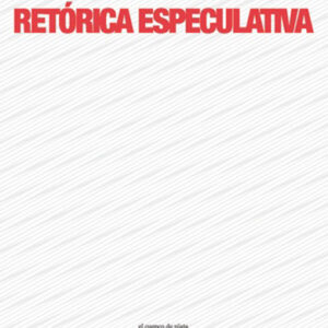 Retórica especulativa