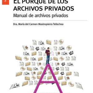 El porqué de los archivos privados