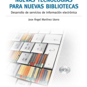 Nuevas tecnologías para nuevas bibliotecas
