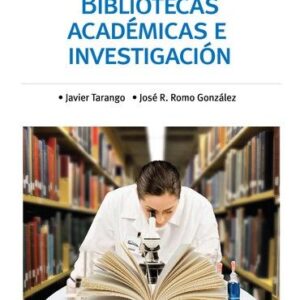 Bibliotecas académicas e investigación: elementos para evaluar la rentabilidad