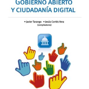 Gobierno abierto y ciudadania digital
