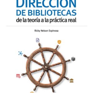 Dirección de bibliotecas. De la teoría a la práctica real