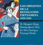 Los orígenes de la revolución vietnamita. 1930-1945