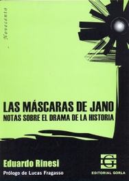 Las máscaras de Jano. Notas sobre el drama de la historia