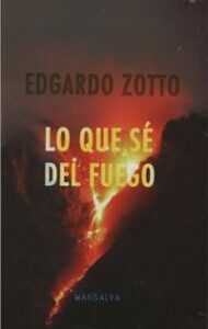 Lo que sé del fuego