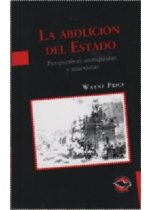 Abolición del Estado. Perspectivas anarquistas y marxistas