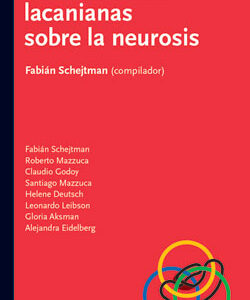 Elaboraciones lacanianas sobre la neurosis