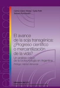 El avance de la soja transgénica: ¿progreso científico o mercantilización de la vida? Un análisis crítico de lo biotecnológico