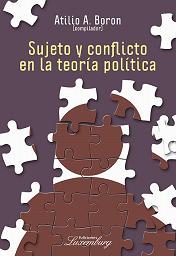 Sujeto y conflicto en la teoría política