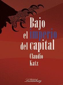 Bajo el imperio del capital