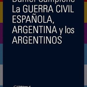 La guerra civil española, Argentina y los argentinos