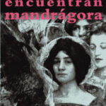 Sólo los elefantes encuentran mandrágora