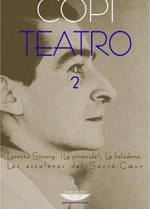 Teatro 2. Loretta Strong - ¡La pirámide! - La heladera - Las escaleras del Sacre-Cœur