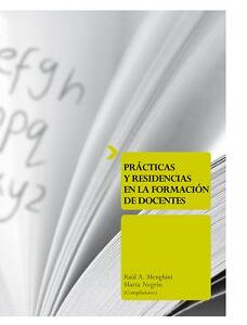 Prácticas y residencias en la formación docente