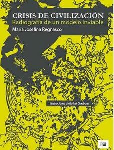 Crisis de civilización. Radiografia de un modelo inviable