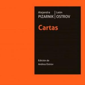 Alejandra Pizarnik / León Ostrov. Cartas