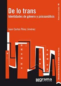 De lo trans: Identidades de género y psicoanálisis