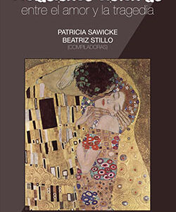 Relaciones violentas: entre el amor y la tragedia