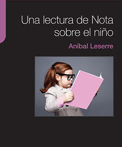 Una lectura de Nota sobre el niño