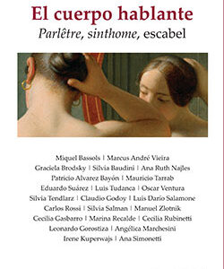 El cuerpo hablante. Parlêtre, sinthome, escabel