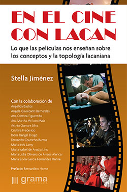 En el cine con Lacan. Lo que las películas nos enseñan sobre los conceptos y la topología lacaniana