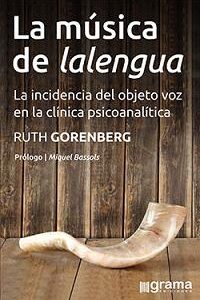 La música de lalengua. Incidencia del objeto voz en la clínica psicoanalítica