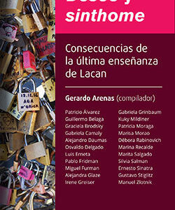 Deseo y sinthome. Consecuencias de la última enseñanza de Lacan