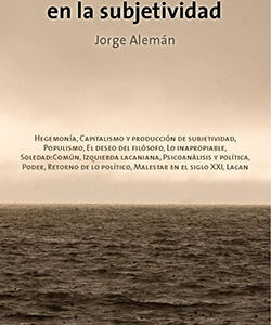 Horizontes neoliberales en la subjetividad