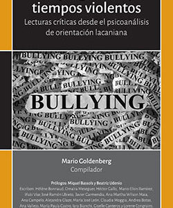 Bullying, acoso y tiempos violentos