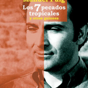 Los siete pecados tropicales y otros guiones