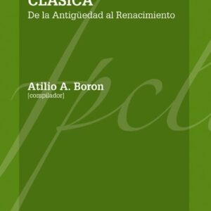 Filosofía política clásica. De la antigüedad al Renacimiento